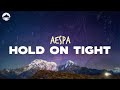 Aespa Hold On Tight Lyrics