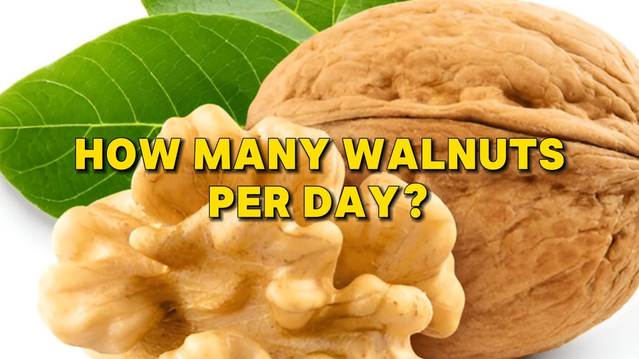 How Many Walnuts Per Day? The Perfect Portion for Maximum Benefits