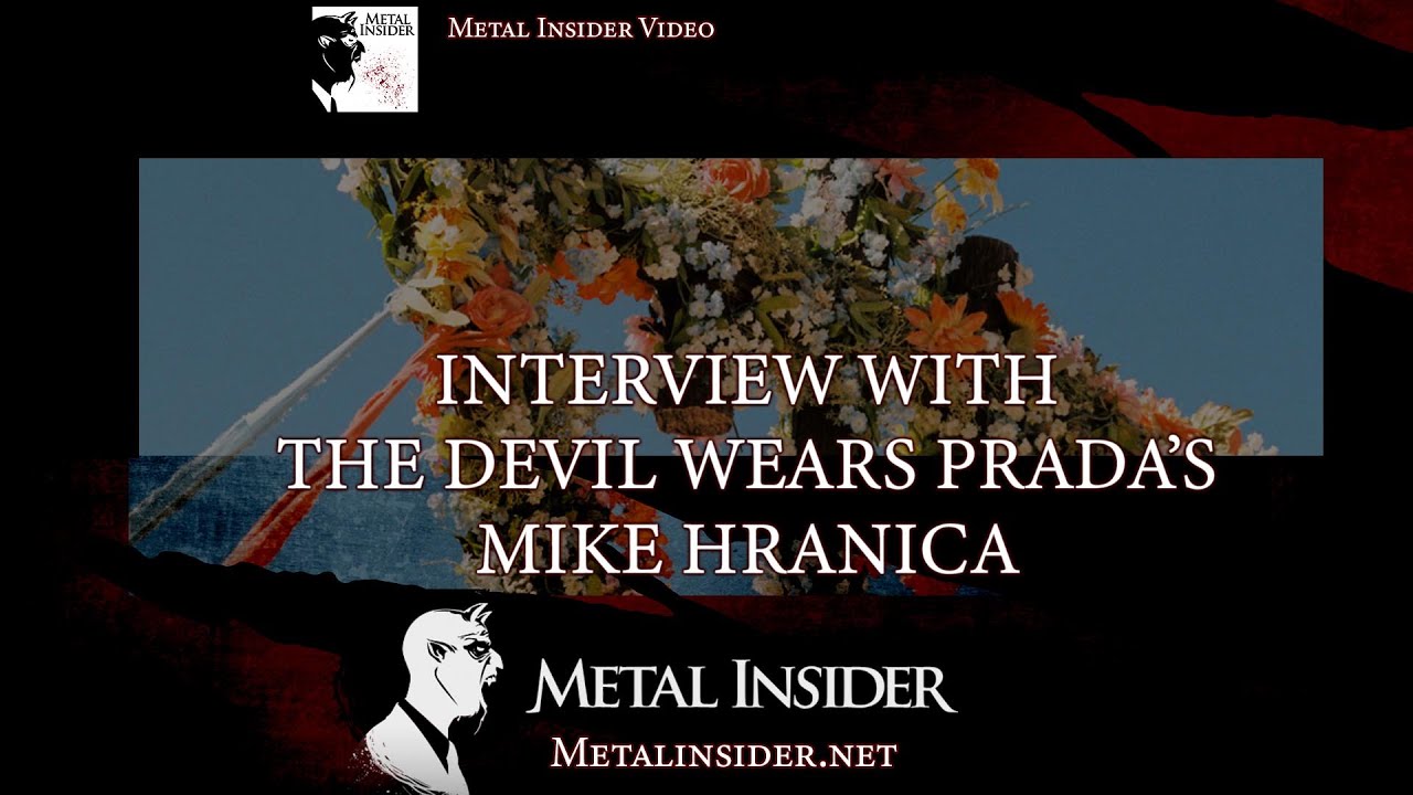 Metal Insider & The Devil Wears Prada's Mike Hranica Interview