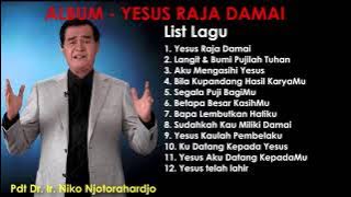 Pdt. Dr. Ir Niko Njotorahardjo - Yesus Raja Damai (Album)