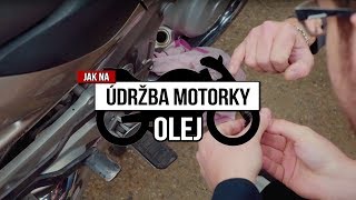 OLEJ | ÚDRŽBA MOTORKY | JAK NA MOTORKU | ŘIDIČÁK NA MOTORKU