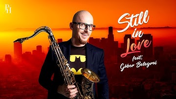 Peter Herold - Still In Love feat. Gábor Belegrai