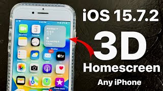 iOS 15.7.2 - Get 3D Homescreen on any iPhone - Enbale 3D iPhone Homescreen