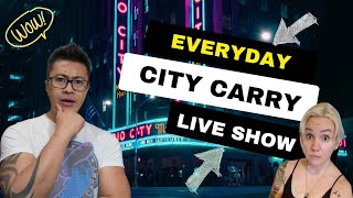 Everyday City Carry Live Show 72