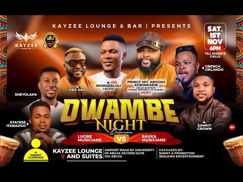 OWAMBE NIGHT Between LUGBE MUSICIANS VS SAUKA MUSICIANS