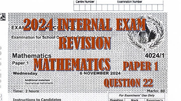 2024 Internal Mathematics Paper 1 Question 22