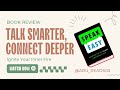 This Book Changed the Way I Talk to People | Speak Easy Review