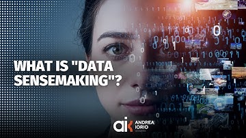 What is "Data Sensemaking"?  | Andrea Iorio Keynote Speaker