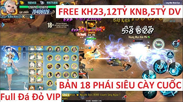 Siêu Phẩm VLTKM Lậu Siêu Cày Cuốc Free KH23 12Tỷ Knb 5Tỷ Danh Vọng - Full Đá Hồn Đỏ VIP