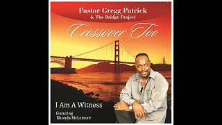 I Am A Witness  Ft.  Rhonda McLemore