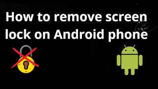 How to remove screen lock on Android phone - Disable password