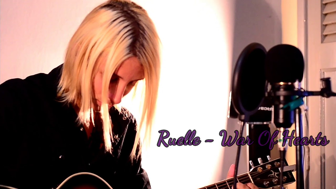 Ruelle War Of Hearts Acoustic Cover YouTube
