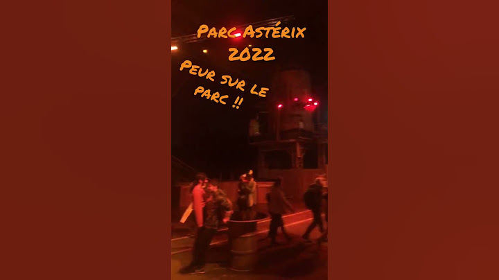 Parc Astérix à Peur sur le Parc