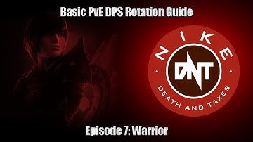 Basic PvE DPS Rotation Guide Ep. 7: Warrior