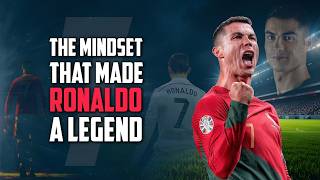 The Mindset That Made Ronaldo a Legend (And Can Change Your Life)
