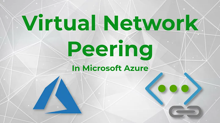 Connecting Virtual Networks in Microsoft Azure via Peering