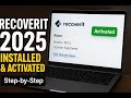 Wondershare Recoverit 2025  How to Install &amp; Activate Step by Step Guide