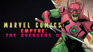 The Seeds of Conflict | Empyre: The Avengers #1 Review