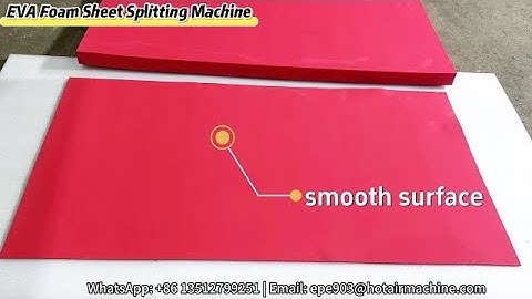 EVA Foam Sheet Splitting Machine | Skiving Ethylene Vinyl Acetate to Thin Layer