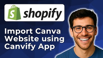 How to import your Canva website into Shopify website using Canvify App [2025 Easy Guide]