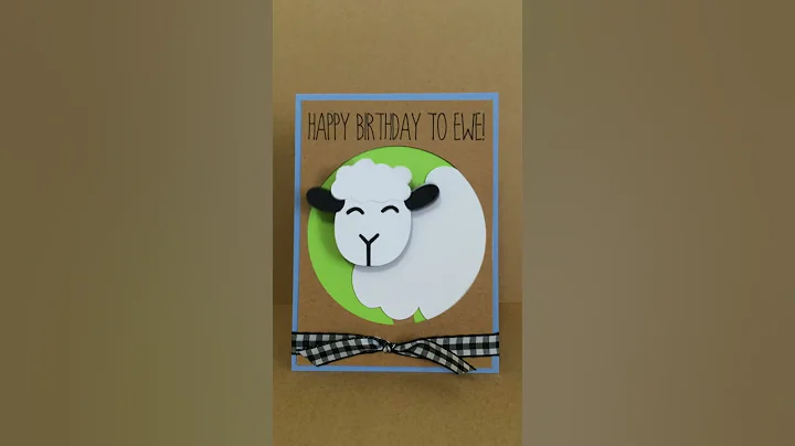 Happy Birthday to Ewe card featuring an Action Wob...