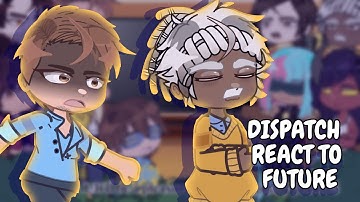 Dispatch React To Future || Gacha React