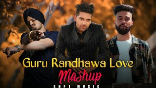 Guru Randhawa Mashup | MASHUP PUNJABI MIX | 2024 PUNJABI MASHUP | Guru Randhawa NONSTOP MASHUP