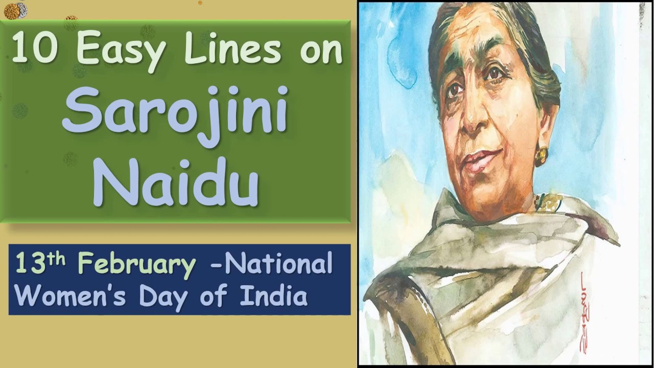 10 Lines on Sarojini Naidu || National Women's Day of India (13th ...