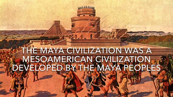 MAYA CIVILIZATION by Sofia Aguirre Paula Escamilla...