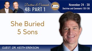 Doctrine &amp; Covenants 135-136 Part 1 • Dr. Keith Erekson • November 24-30 • Come Follow Me
