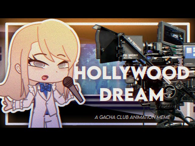 ⭐ SELL YOUR SOUL FOR THE HOLLYWOOD DREAM! ⭐ || GACHA CLUB TREND class=