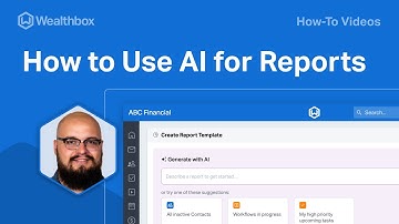 How to Use AI for Reports in Wealthbox