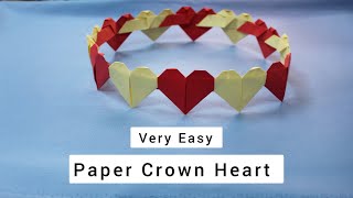How To Make A Paper Crown Heart Very Easy Paper Crown Paper Craft Tutorial