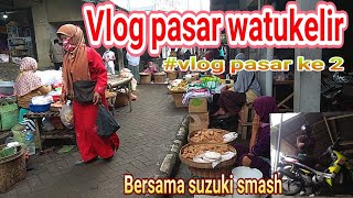 vlog pasar tradisional watukelir  video vlog aku yang ke 2