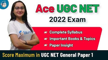 Ace UGC NET 2022 Exam | Complete Syllabus & Important Topics | NTA UGC NET General Paper 1 | Part 1
