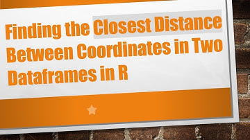 Finding the Closest Distance Between Coordinates in Two Dataframes in R