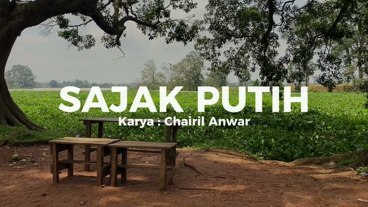 Musikalisasi Puisi | Sajak Putih - Chairil Anwar