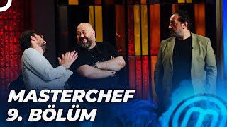 MASTERCHEF TÜRKİYE 9. BÖLÜM | ELEME TURUNDA NELER YAŞANDI?