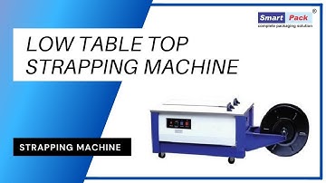 Low Table Box Stapping Machine, Automatic Strapping Machine  CONTACT- +91 9109108483