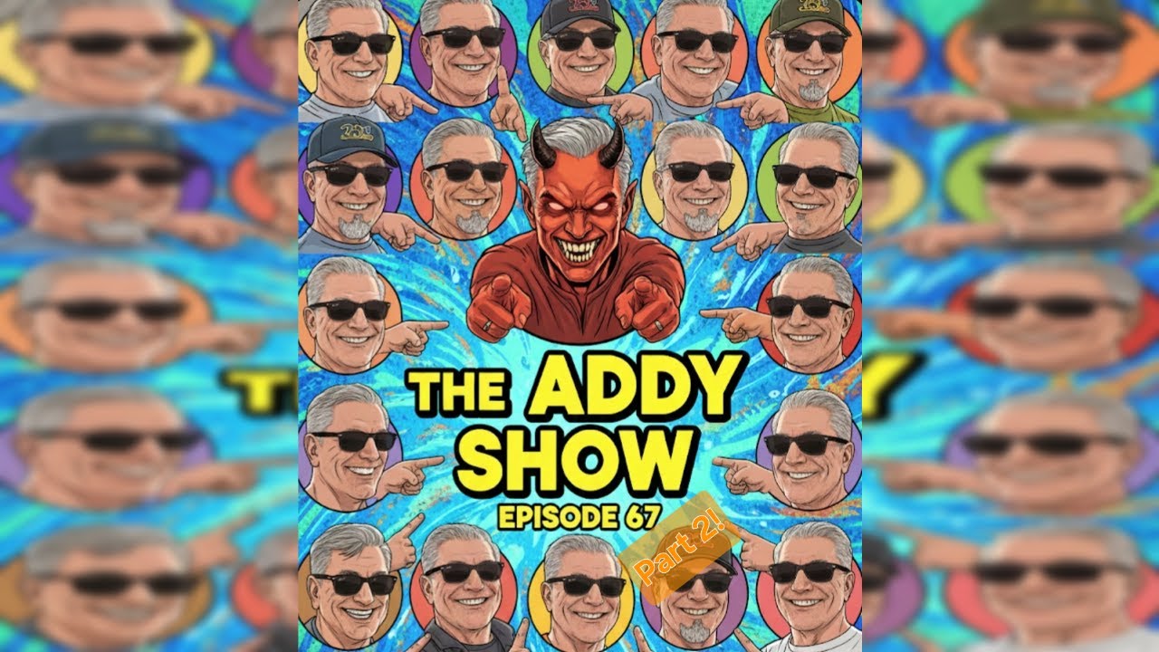 Thg Addy The Addy Show -- Episode 67 Part 2 -- SIX SEVEN SIX SEVEN AGAIN - YouTube