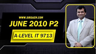 AICT JUNE 2010 P2 -- A Level IT 9626