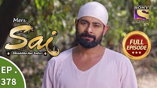 Mere Sai - Ep 378 - Full Episode - 6th March, 2019