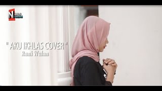 Aku Ikhlas _ cover Rani Wulan