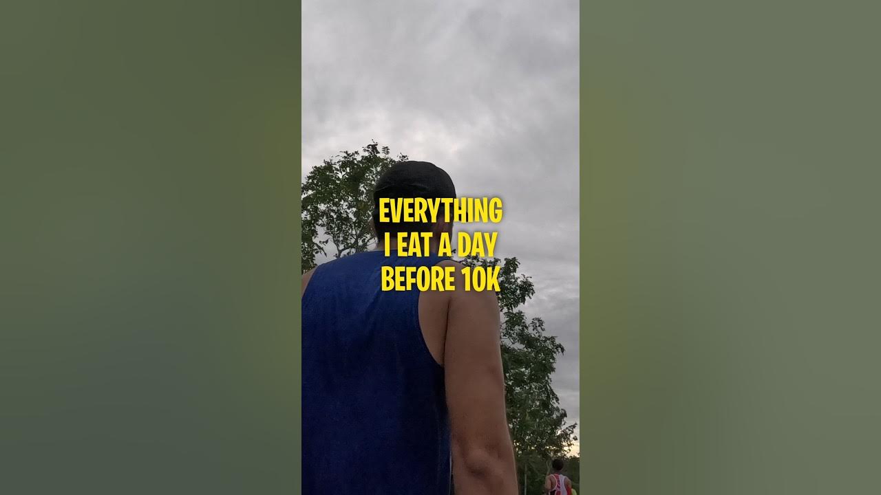 everything-i-eat-before-running-10k-race-youtube