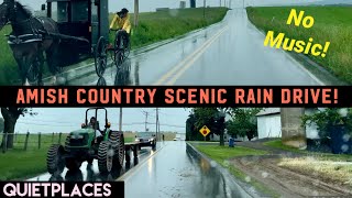 Amish Country Scenic Rain Drive! Lancaster! Weaverland Valley to Narvon PA! No Music!