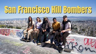 San Francisco Hill Bombers | Skateboard Documentary