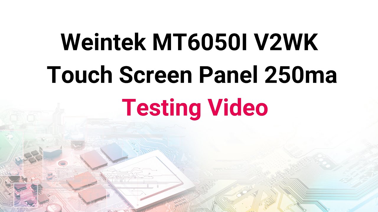 Weintek MT6050I V2WK touch screen panel 250ma - YouTube