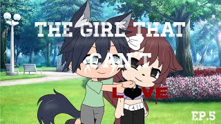 The Girl That Can’t love (GLMM)|Ep.5|Final