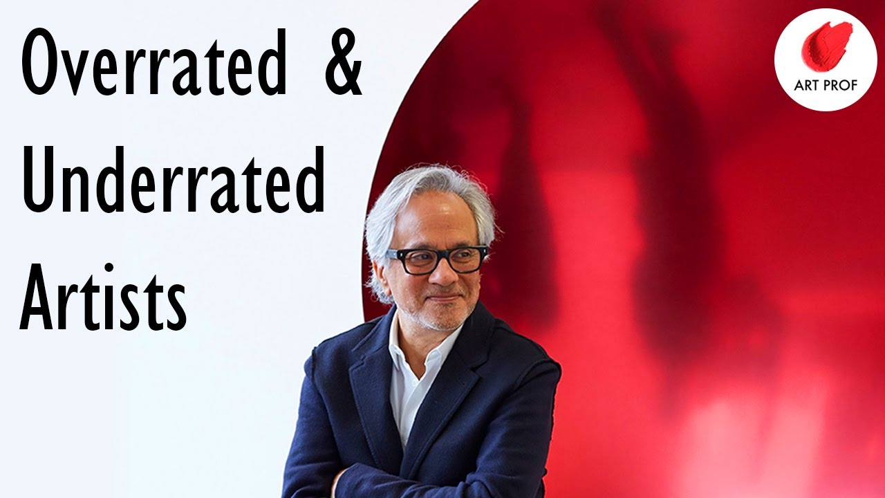 Overrated & Underrated Artists: Contemporary Art for Self-Taught Artists