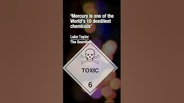 Mercury: The INVISIBLE KILLER